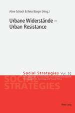 Urbane Widerstände - Urban Resistance