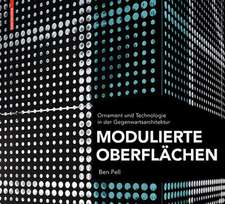 Modulierte Oberflächen: Ornament und Technologie in der Gegenwartsarchitektur