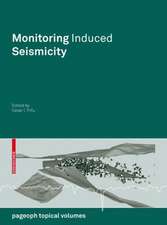 Monitoring Induced Seismicity