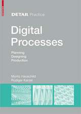 Digital Processes – Planning, Designing, Production