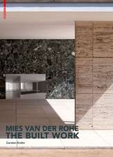 Mies van der Rohe – The Built Work