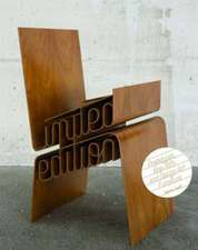 Limited Edition: Prototypes, One-Offs and Design Art Furniture