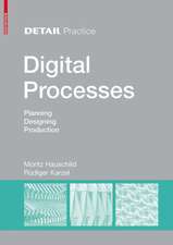 Digital Processes: Planning, Designing, Production