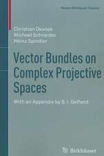 Vector Bundles on Complex Projective Spaces: With an Appendix by S. I. Gelfand