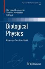 Biological Physics: Poincaré Seminar 2009