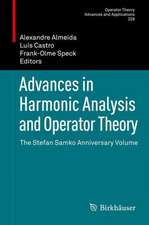 Advances in Harmonic Analysis and Operator Theory: The Stefan Samko Anniversary Volume