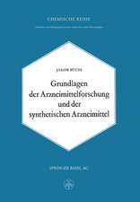 Grundlagen der Arzneimittelforschung und der synthetischen Arzneimittel