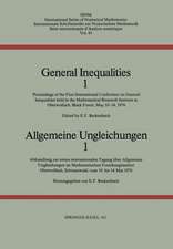 General Inequalities 1 / Allgemeine Ungleichungen 1: Proceedings of the First International Conference on General Inequalities held in the Mathematical Research Institute at Oberwolfach, Black Forest, May 10–14, 1976 / Abhandlung zur erstein internationalen Tagung über Allgemeine Ungleichungen im Mathematischen Forschungsinstitut Oberwolfach, Schwarzwald vom 10. bis 14. Mai 1976