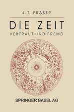 Die Zeit: Vertraut und Fremd