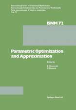 Parametric Optimization and Approximation: Conference Held at the Mathematisches Forschungsinstitut, Oberwolfach, October 16–22, 1983