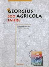 Georgius Agricola, 500 Jahre: Wissenschaftliche Konferenz vom 25. – 27. März 1994 in Chemnitz, Freistaat Sachsen