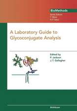 A Laboratory Guide to Glycoconjugate Analysis