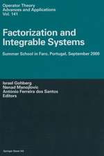 Factorization and Integrable Systems: Summer School in Faro, Portugal, September 2000