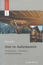 Holz im Außenbereich: Anwendungen, Holzschutz, Schadensvermeidung