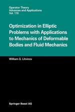 Optimization in Elliptic Problems with Applications to Mechanics of Deformable Bodies and Fluid Mechanics