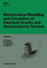 Mathematical Modelling and Simulation of Electrical Circuits and Semiconductor Devices: Proceedings of a Conference held at the Mathematisches Forschungsinstitut, Oberwolfach, July 5–11, 1992