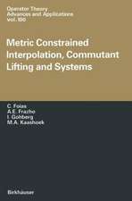 Metric Constrained Interpolation, Commutant Lifting and Systems