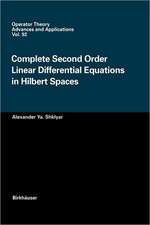 Complete Second Order Linear Differential Equations in Hilbert Spaces