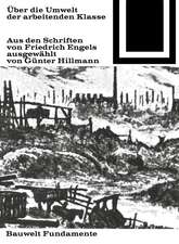 Über die Umwelt der arbeitenden Klasse – Auswahl von Günter Hillmann