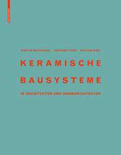 Keramische Bausysteme: in Architektur und Innenarchitektur