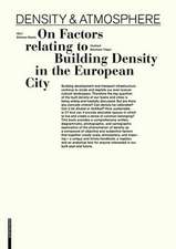 Density & Atmosphere: On Factors relating to Building Density in the European City