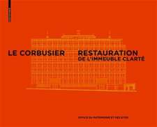 Le Corbusier & Pierre Jeanneret – Restauration de l`Immeuble Clarté, Genève