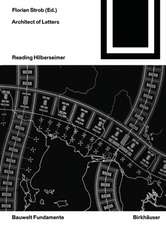 Architect of Letters – Reading Hilberseimer