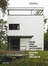 Hans und Wassili Luckhardt – Bauten und Projekte