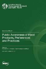 Public Awareness of Food Products, Preferences and Practices