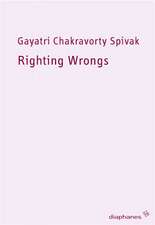 Spivak, G: Righting Wrongs