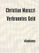 Marazzi, C: Verbranntes Geld