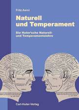 Naturell und Temperament