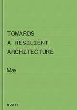 Ely, A: Towards a Resilient Architecture - Mae