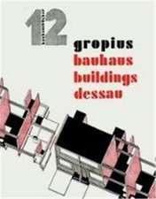 Gropius, W: Bauhaus Buildings Dessau