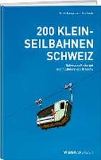 200 Kleinseilbahnen Schweiz