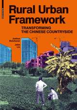 Rural Urban Framework: Transforming the Chinese Countryside