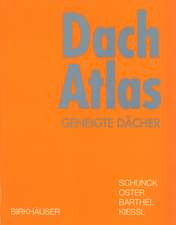 Dach Atlas: Geneigte Dächer