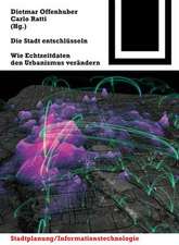 Die Stadt entschlüsseln – Wie Echtzeitdaten den Urbanismus verändern