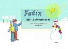 Felix, der Schneemann