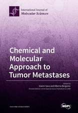 Chemical and Molecular Approach to Tumor Metastases