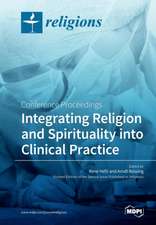 Integrating Religion and Spirituality into Clinical Practice