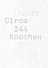 Circa 244 Knochen