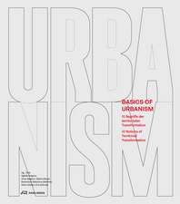 Basics of Urbanism: 12 Notions of Territorial Transformation