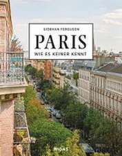 PARIS - Wie es keiner kennt