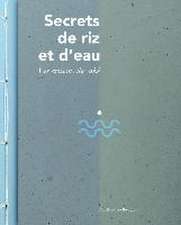 Secrets de riz et d'eau