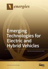 Emerging Technologies for Electric and Hybrid Vehicles