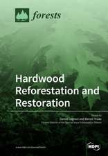 Hardwood Reforestation and Restoration