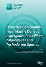 Bioactive Compounds from Marine-Derived Aspergillus, Penicillium, Talaromyces and Trichoderma Species