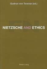 Nietzsche and Ethics