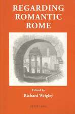 Regarding Romantic Rome